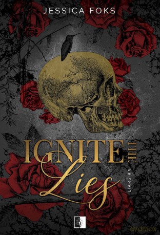 Ignite the Lies. Liars 3 - Jessica Foks [KSIĄŻKA]
