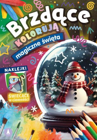 Magiczne święta. Brzdące kolorują + naklejki świecące w ciemności [KSIĄŻKA]