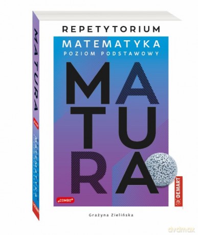 Matematyka poziom podstawowy. Repetytorium. Matura 2025 - Grażyna Zielińska [KSIĄŻKA]