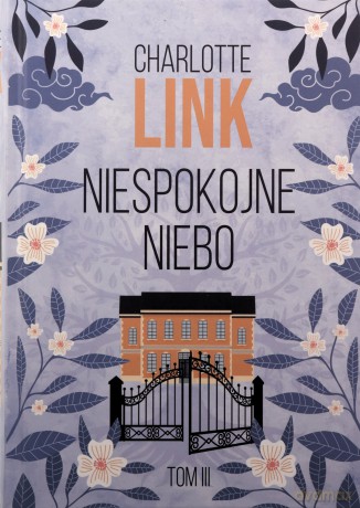 Niespokojne niebo - Charlotte Link [KSIĄŻKA]