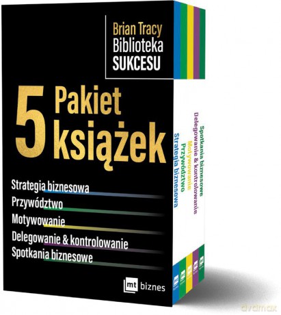 Pakiet Brian Tracy Biblioteka Sukcesu. Strategia biznesowa / Przywództwo / Motywowanie / Delegowanie&Kontrolowanie / Spotkania biznesowe - Brian Tracy [KSIĄŻKA]