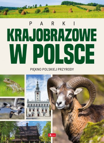 Parki krajobrazowe w Polsce [KSIĄŻKA]