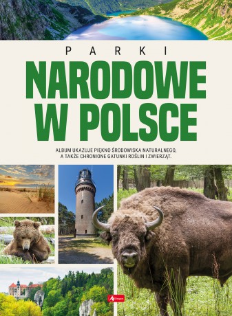 Parki Narodowe w Polsce [KSIĄŻKA]