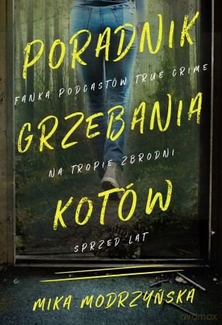 Poradnik grzebania kotów - Mika Modrzyńska [KSIĄŻKA]