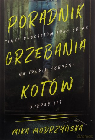 Poradnik grzebania kotów - Mika Modrzyńska [KSIĄŻKA]