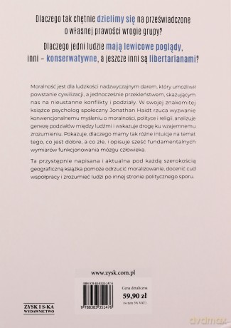 Prawy umysł. Dlaczego dobrych ludzi dzieli religia i polityka - Jonathan Haidt [KSIĄŻKA]