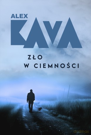 Zło w ciemności - Alex Kava [KSIĄŻKA]