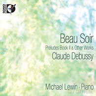 Debussy: Beau Soir - Préludes Book II and Other Works [Blu-Ray]+[CD]