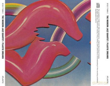 The Modern Jazz Quartet: Plastic Dreams [CD]