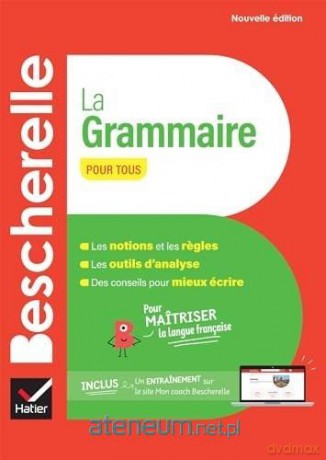 Bescherelle. La grammaire pour tous [KSIĄŻKA]