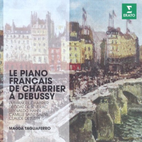 Magda Tagliaferro: The Erato Story. Le Piano Francais De Chabrier A Debussy [CD]
