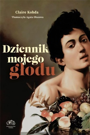 Dziennik mojego głodu - Claire Kohda [KSIĄŻKA]
