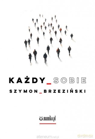 Każdy sobie - Szymon Brzeziński [KSIĄŻKA]