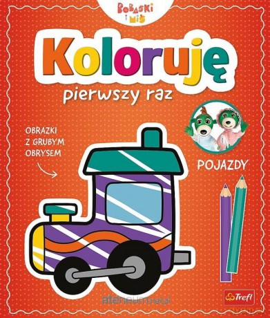 Koloruję pierwszy raz. Pojazdy [KSIĄŻKA]