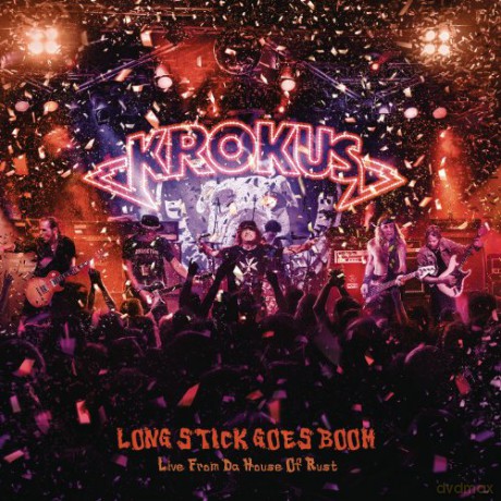 Krokus: Long Stick Goes Boom (Live from the House of Rust) [CD]