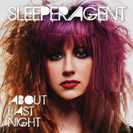 Sleeper Agent: About Last Night [CD]