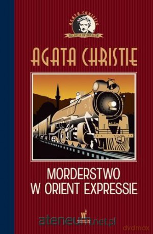 Morderstwo w Orient Expressie - Agatha Christie [KSIĄŻKA]