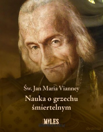 Nauka o grzechu śmiertelnym - Jan Maria Vianney [KSIĄŻKA]