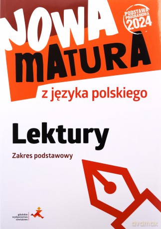 Nowa matura z języka polskiego. Lektury zakres podstawowy - Katarzyna Tomaszek [KSIĄŻKA]
