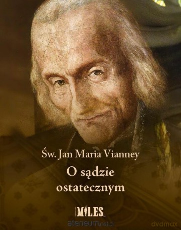 O sądzie ostatecznym - Jan Maria Vianney [KSIĄŻKA]