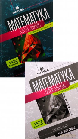 Pakiet: Matura Matematyka Zbiór zadań zakres rozszerzony - Irena Ołtuszyk, Witold Stachnik [KSIĄŻKA]