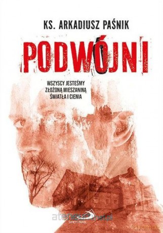 Podwójni - Arkadiusz Paśnik [KSIĄŻKA]