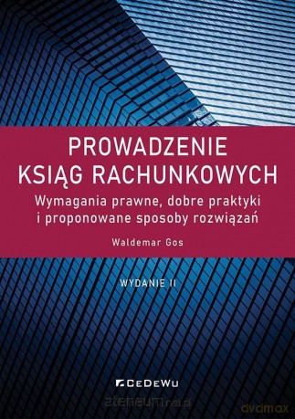 Prowadzenie ksiąg rachunkowych w.2 - Waldemar Gos [KSIĄŻKA]