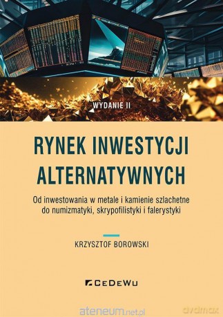 Rynek inwestycji alternatywnych w.2 - Krzysztof Borowski [KSIĄŻKA]