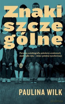 Znaki szczególne - Paulina Wilk [KSIĄŻKA]