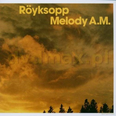 Royksopp: Melody A.M. Limited Edition [2CD]