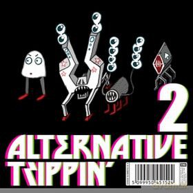 Alternative Trippin\' Vol. 2 [CD]