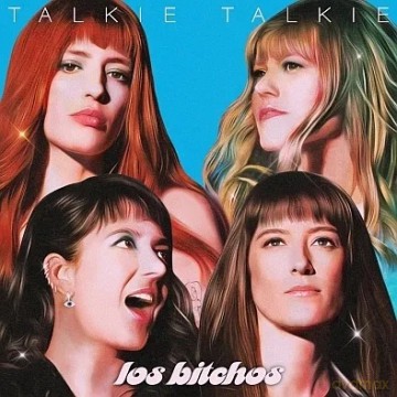 Los Bitchos: Talkie Talkie (Limited) [Winyl]