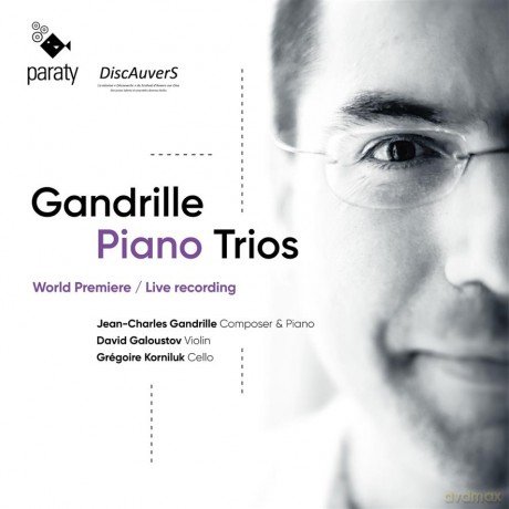 Jean-Charles Gandrille, David Galoustov, Gregoire Korniluk: Gandrille Piano Trios [CD]