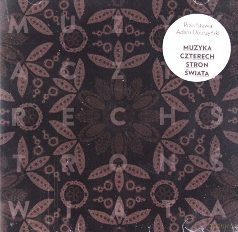 Muzyka Czterech Stron Świata [CD]