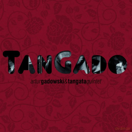 Artur Gadowski & Tangata Quintet: TanGado (digipack) [CD]