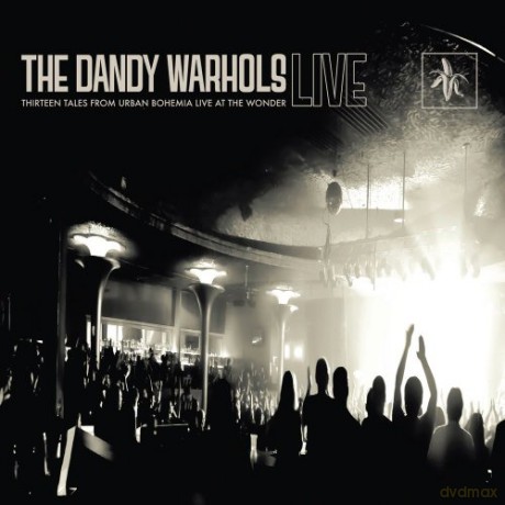 The Dandy Warhols: Thirteen Tales From Urban Bohemia Live At The Wonder (digipack) [CD]