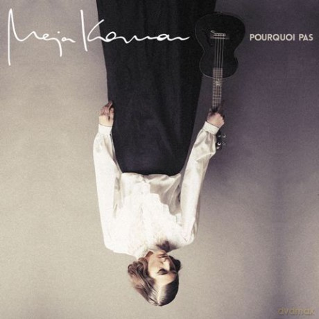 Maja Koman: Pourquoi Pas [CD]