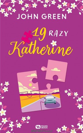 19 razy Katherine - John Green [KSIĄŻKA]