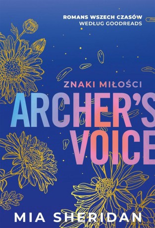 Archer's Voice. Znaki miłości. Wydanie specjalne - Mia Sheridan [KSIĄŻKA]