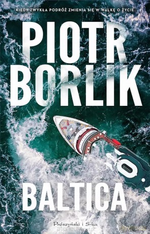 Baltica. - Piotr Borlik [KSIĄŻKA]