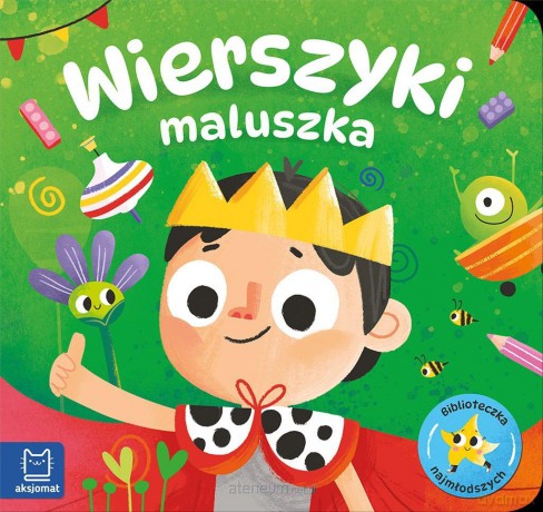 Biblioteczka najmłodszych. Wierszyki maluszka - Agata Kaczyńska [KSIĄŻKA]