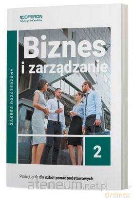 Biznes i zarządzanie LO 2 podręcznik zakres rozszerzony - Jarosław Korba, Zbigniew Smutek [KSIĄŻKA]