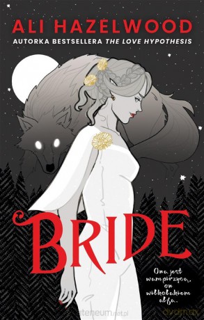 Bride - Ali Hazelwood [KSIĄŻKA]