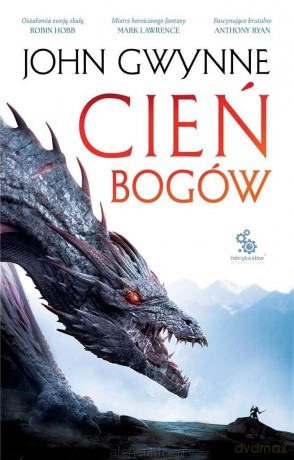 Cień bogów. Trylogia o Krwiozaprzysiężonych (Tom 1) - John Gwynne [KSIĄŻKA]