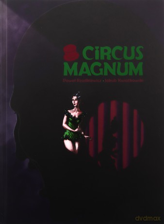Circus Magnum - Paweł Rzodkiewicz [KOMIKS]