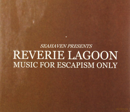 Seaheaven: Reverie Lagoon: Music For Escapism Only [CD]