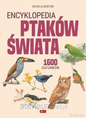 Encyklopedia ptaków świata [KSIĄŻKA]