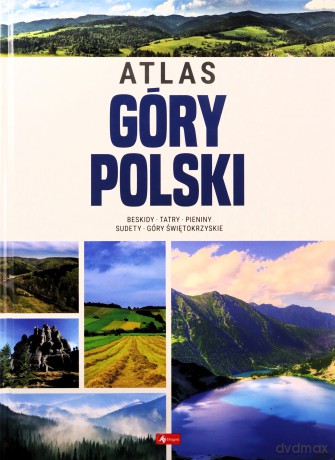 Góry Polski. Atlas [KSIĄŻKA]
