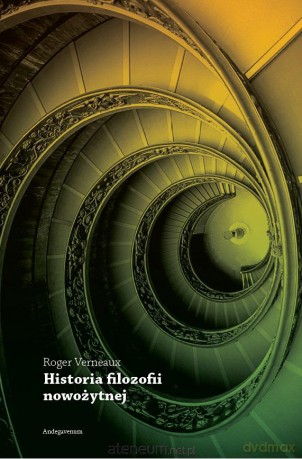 Historia filozofii nowożytnej - Roger Verneaux [KSIĄŻKA]