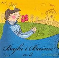 Bajki I Basnie cz. 2 [2CD]